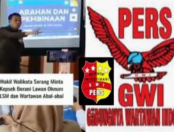 ernyataan Kontroversial Wawako Serang Soal Wartawan Tuai Kecaman, GWI Banten Ancam Tempuh Jalur Hukum